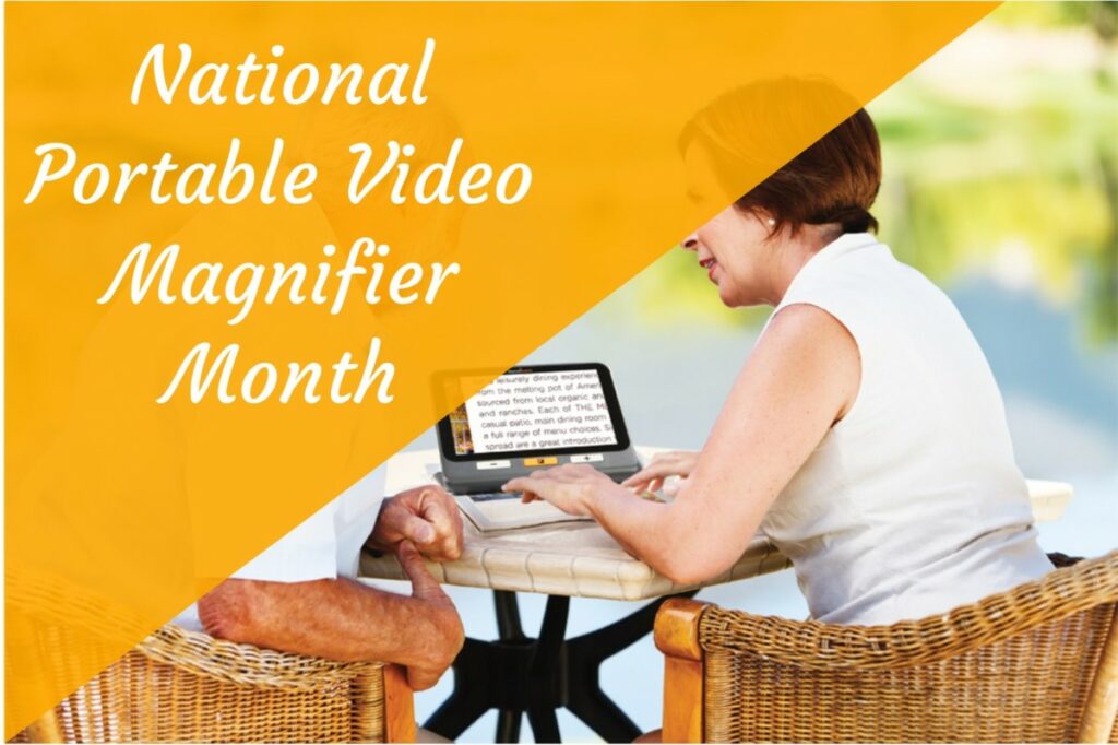 National Portable Video Magnifier Month News Resources 