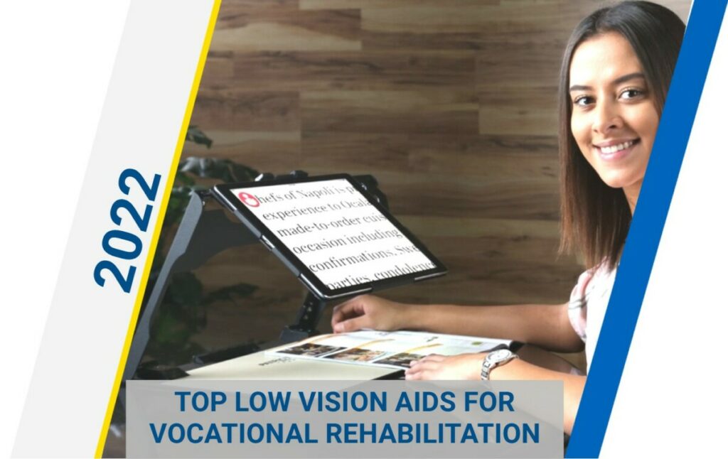 Top Low Vision Aids for Vocational Rehabilitation Technology Top Choices 