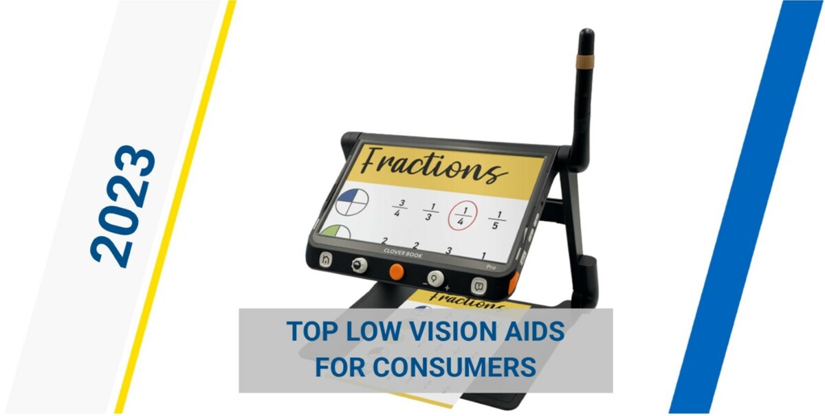 Top Low Vision Aids for Consumers 2023 with picture of CloverBook Pro