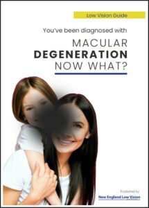 Macular Degeneration Low Vision Guide…. Now What? 